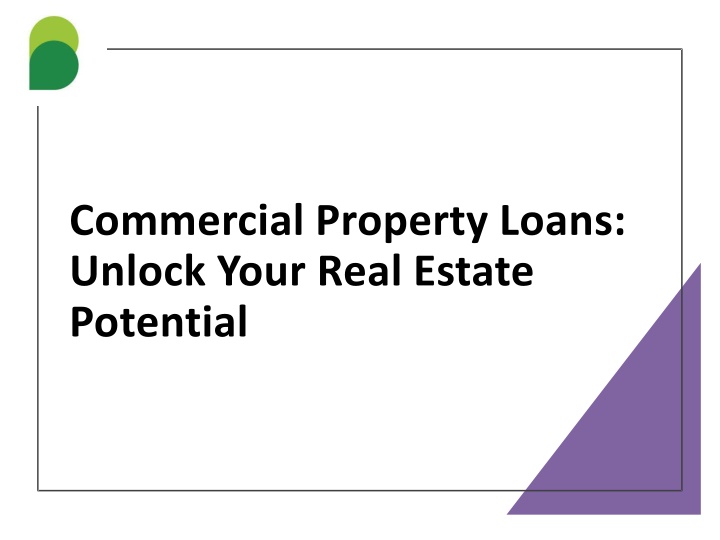 commercial property loans unlock your real estate