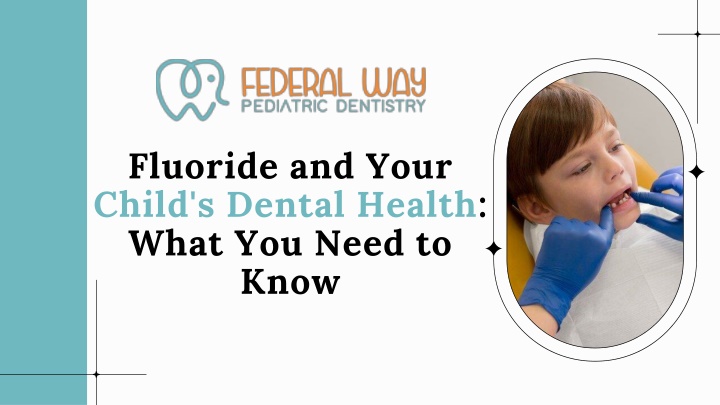 fluoride and your child s dental health what