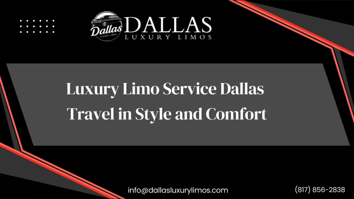 luxury limo service dallas travel in style