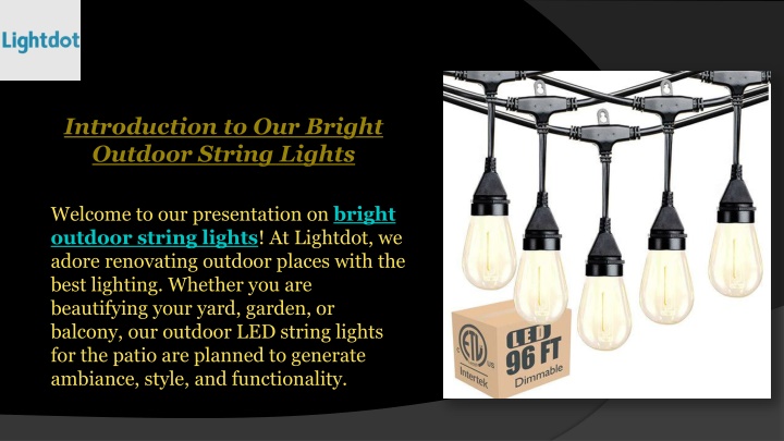 introduction to our bright outdoor string lights