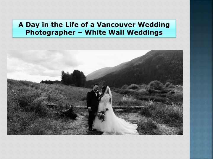 a day in the life of a vancouver wedding