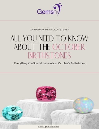 All You Need to Know About the October Birthstones