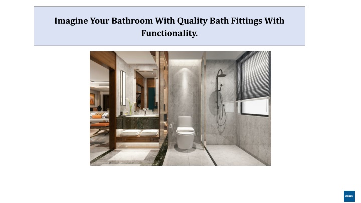 imagine your bathroom with quality bath fittings with functionality