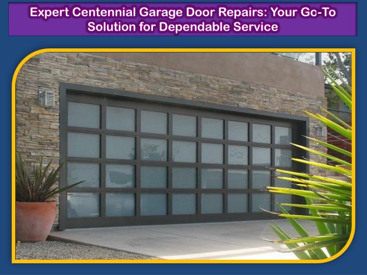 expert centennial garage door repairs your