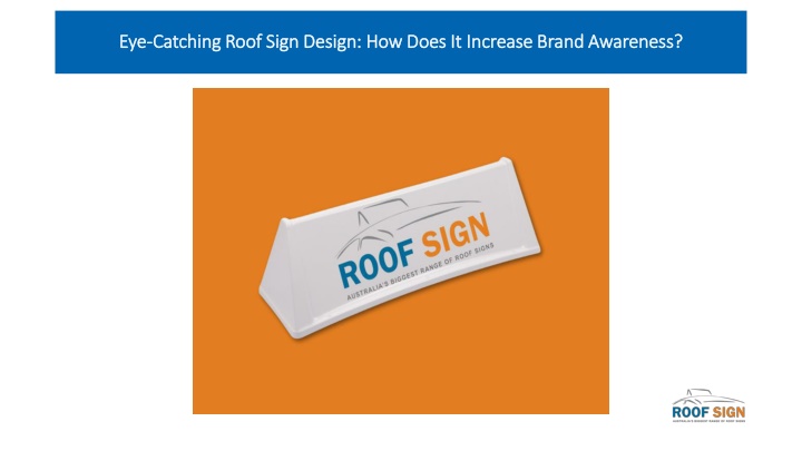 eye catching roof sign design how does it increase brand awareness