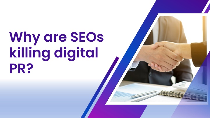 why are seos killing digital pr