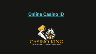 Get Online Casino Id from Getcasinoid.com and play live casino games