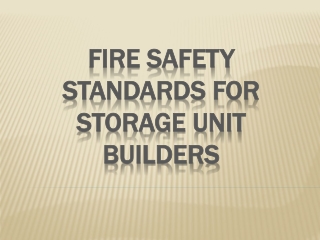 Fire Safety Standards for Storage Unit Builders