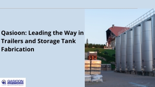 Qasioon Leading the Way in Trailers and Storage Tank Fabrication