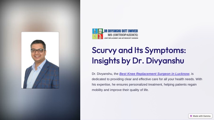 scurvy and its symptoms insights by dr divyanshu