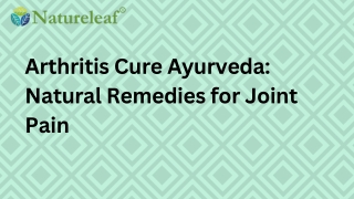 Arthritis Cure Ayurveda Natural Remedies for Joint Pain