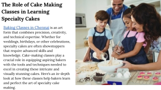 The Role of Cake Making Classes in Learning Specialty Cakes