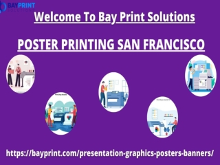 Explore The Best Poster Printing San Francisco At Bay Print Solutions