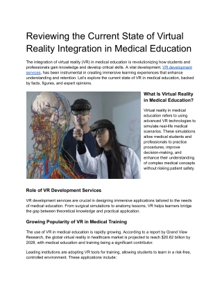 Reviewing the Current State of Virtual Reality Integration in Medical Education