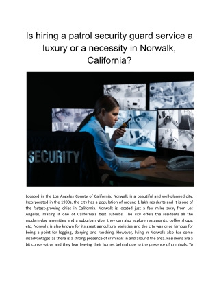 Is hiring a patrol security guard service a luxury or a necessity in Norwalk, California