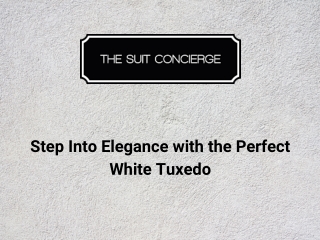 Step Into Elegance with the Perfect White Tuxedo