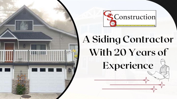 a siding contractor with 20 years of experience