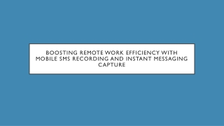 boosting remote work efficiency with mobile