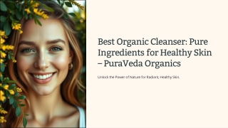 Best Organic Cleanser Pure Ingredients for Healthy Skin – PuraVeda Organics