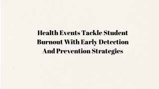 health events tackle student burnout with early