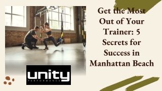 Get the Most Out of Your Trainer- 5 Secrets for Success in Manhattan Beach