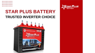 Star Plus Battery:Trusted Inverter Choice