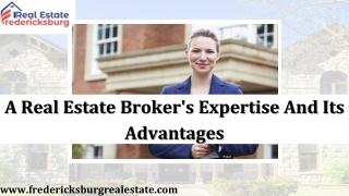 A Real Estate Broker's Expertise And Its Advantages