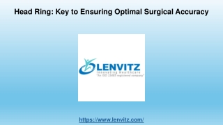 Head Ring Key to Ensuring Optimal Surgical Accuracy