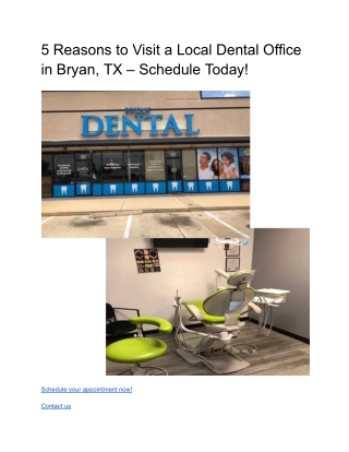 5 Reasons to Visit a Local Dental Office in Bryan, TX – Schedule Today!