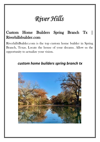 Custom Home Builders Spring Branch Tx | Riverhillsbuilder.com