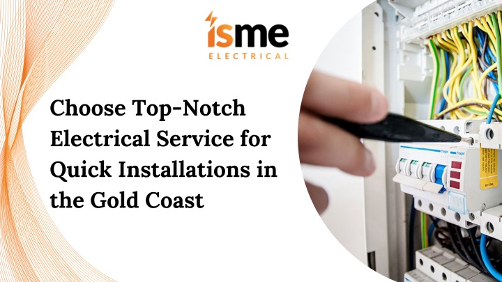 choose top notch electrical service for quick