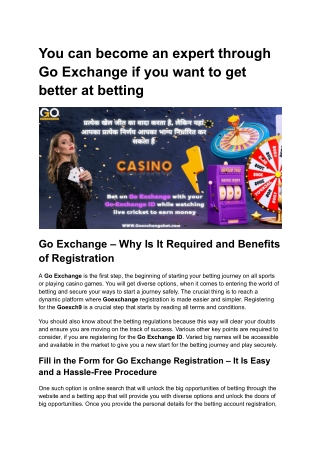 You can become an expert through Go Exchange if you want to get better at betting