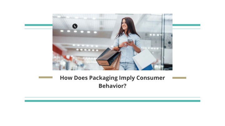 how does packaging imply consumer behavior