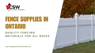 High-Quality Fence Supplies in Ontario - Can Supply Wholesale