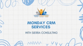 What is Monday CRM - Sierra Consulting