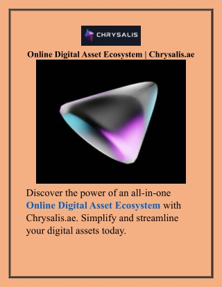 Online Digital Asset Ecosystem  Chrysalis.ae