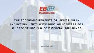 Benefits of Investing in Induction Units with Bipolar Ionizers for Quebec School