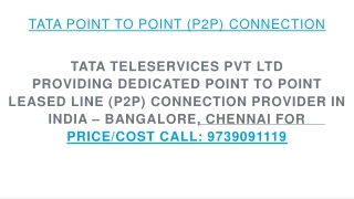 Tata Point-to-Point Leased Line Connection | Price/Cost Plans