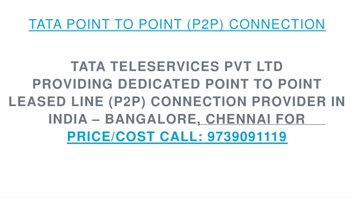 tata point to point p2p connection