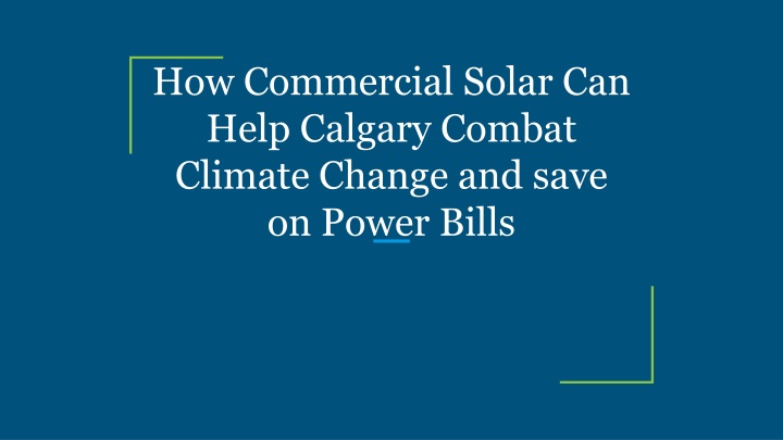 how commercial solar can help calgary combat climate change and save on power bills