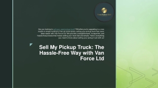 Sell My Pickup Truck The Hassle-Free Way with Van Force Ltd
