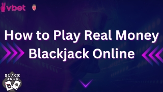 How to Play Real Money Blackjack Online