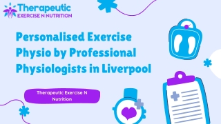 Personalised Exercise Physio by Professional Physiologists in Liverpool