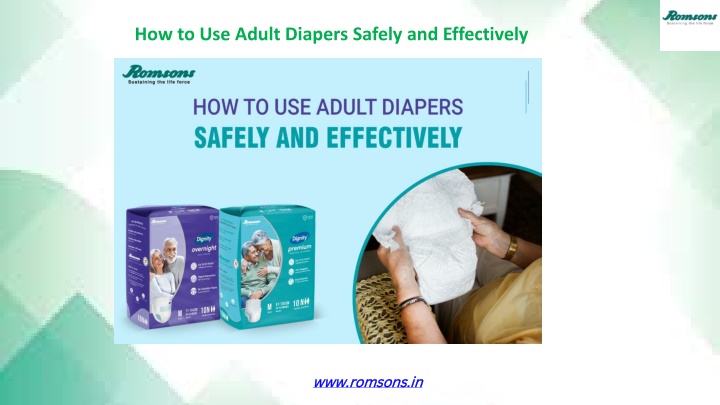 how to use adult diapers safely and effectively