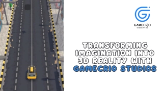 Transforming Imagination Into 3d Reality With Gamecrio Studios