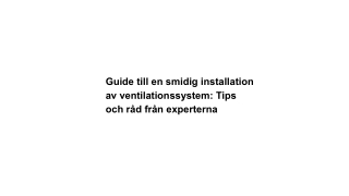guide till en smidig installation