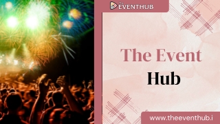 The Event Hub- Professional Entertainment Agency