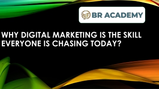 Why Digital Marketing is the Skill Everyone is Chasing Today?