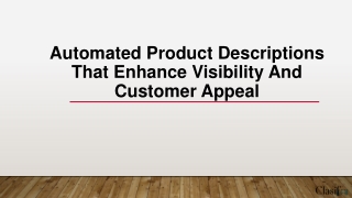 Automated Product Descriptions That Enhance Visibility And Customer Appeal