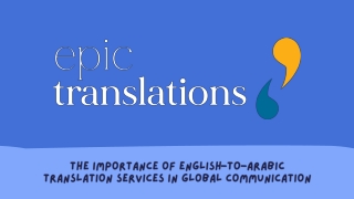 The Importance of English-to-Arabic Translation Services in Global Communication